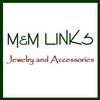 M&M Links Jewelry & Accessories